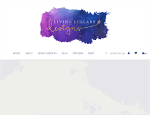 Tablet Screenshot of livinglullabydesigns.com